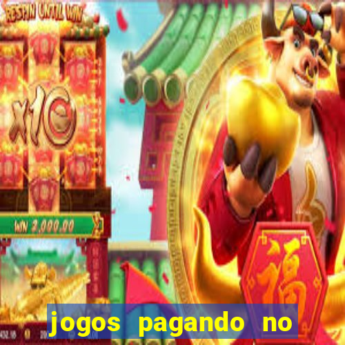 jogos pagando no cadastro 2024